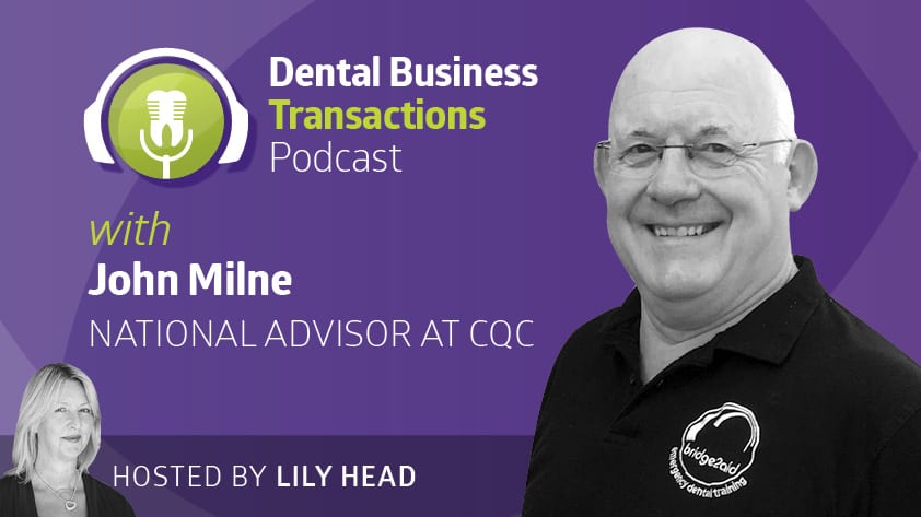 What's hot at the CQC -John Milne - Lily Head Dental Practice Sales