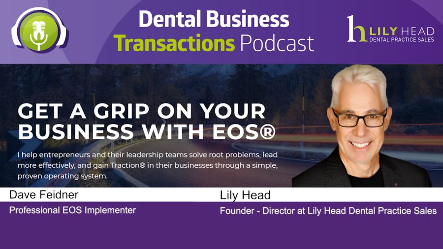 Dave Feidner talks to Lily Head - Lily Head Dental Practice Sales